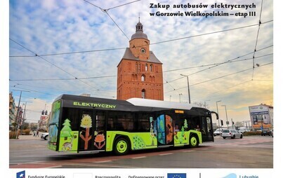 Zdjęcie do Zakup autobus&oacute;w elektrycznych w Gorzowie Wielkopolskim &ndash; etap III